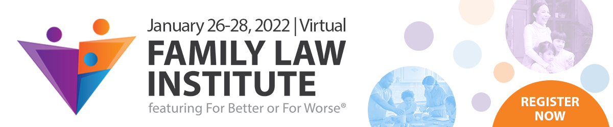 Family Law Institute 2022